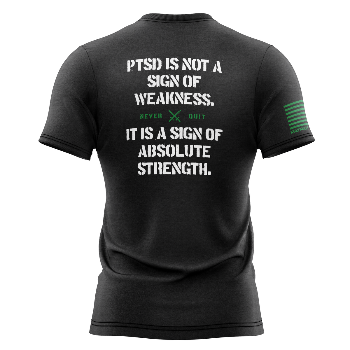 PTSD Is Not A Sign Of Weakness T-Shirt