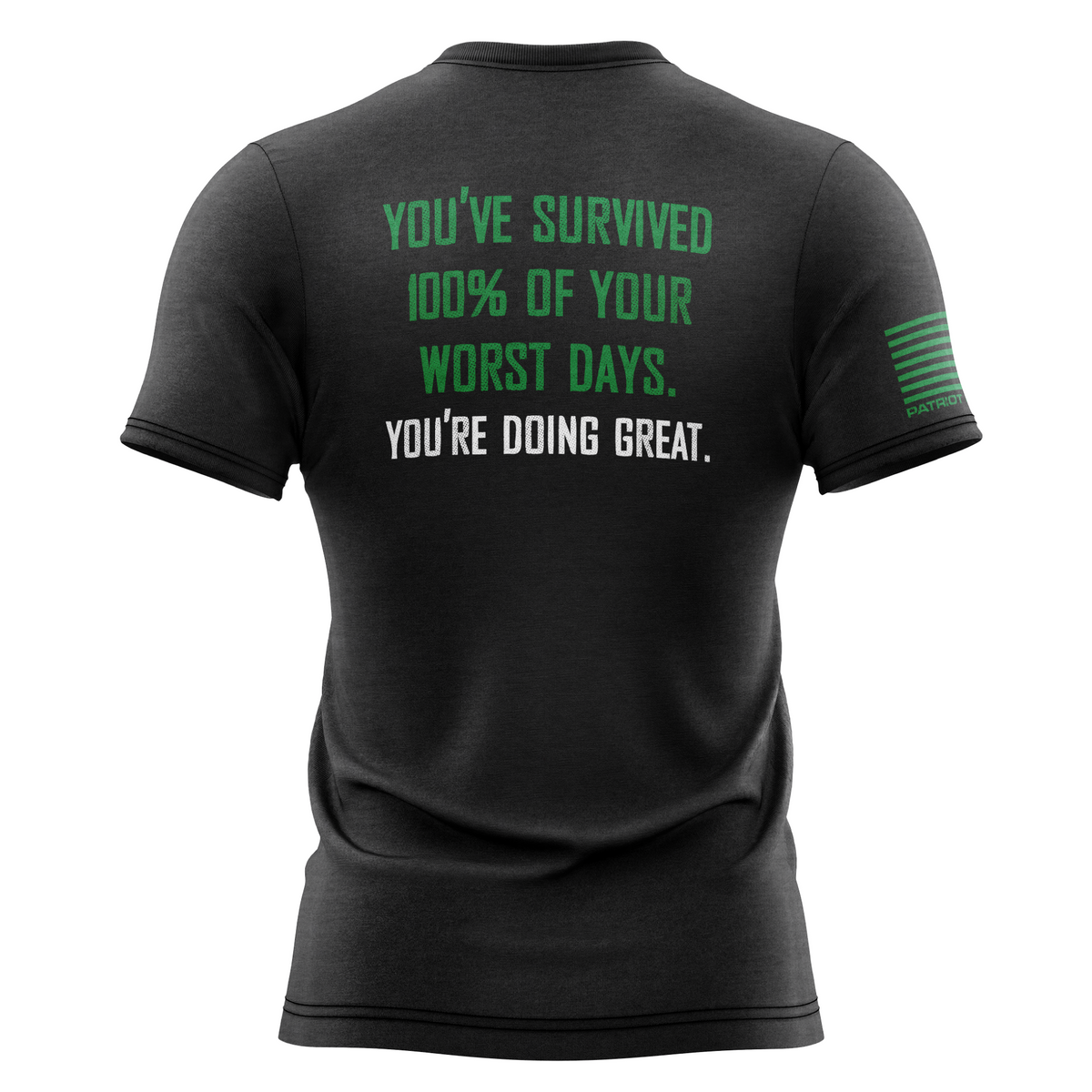 You've Survived 100% Of Your Worst Days T-Shirt
