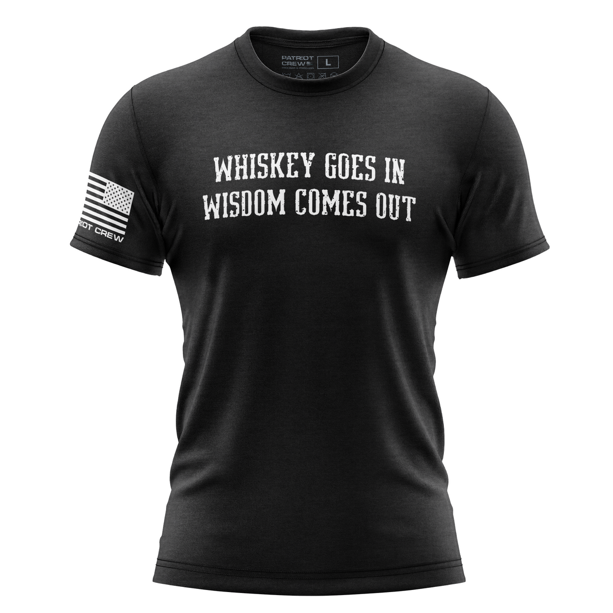 Whiskey Goes In; Wisdom Comes Out T-Shirt