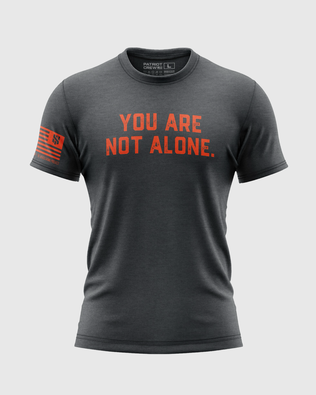 You Are Not Alone T-Shirt