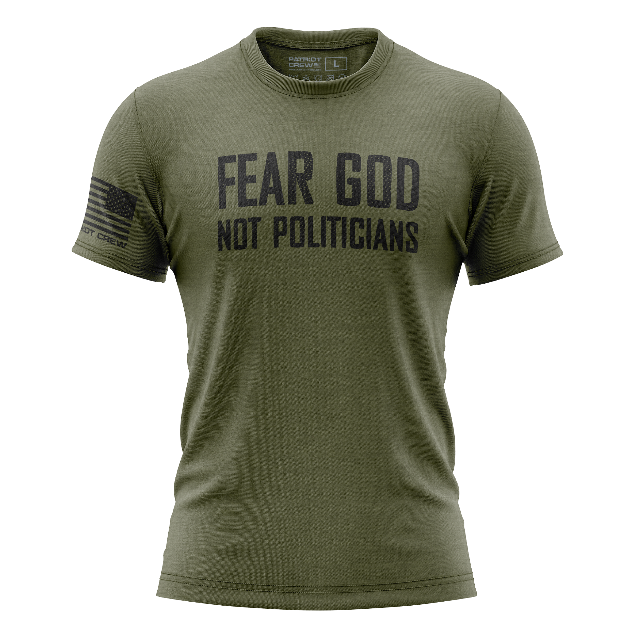 Fear God Not Politicians T-Shirt