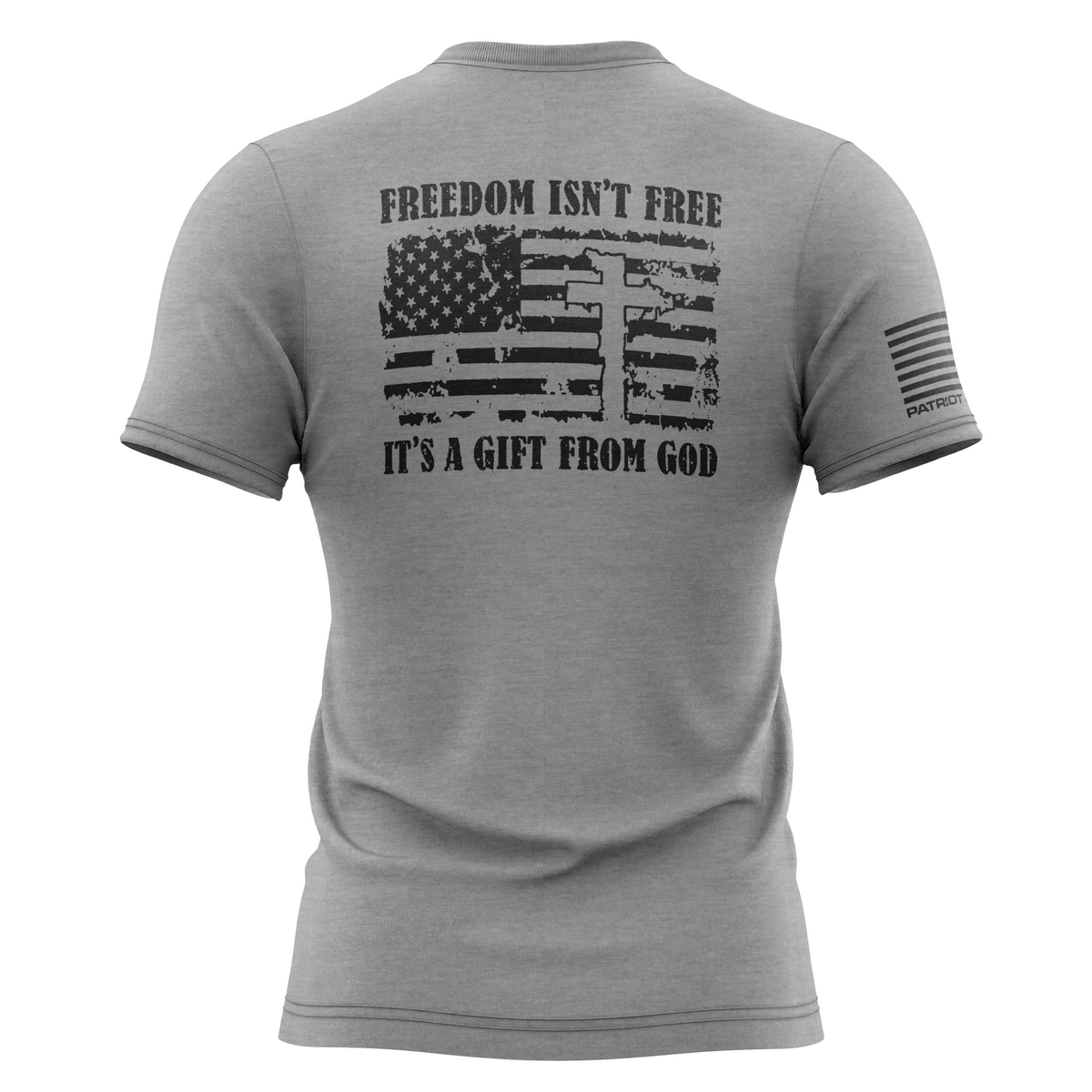 Freedom Isn't Free; It's A Gift from God T-Shirt Heather Grey / XXL