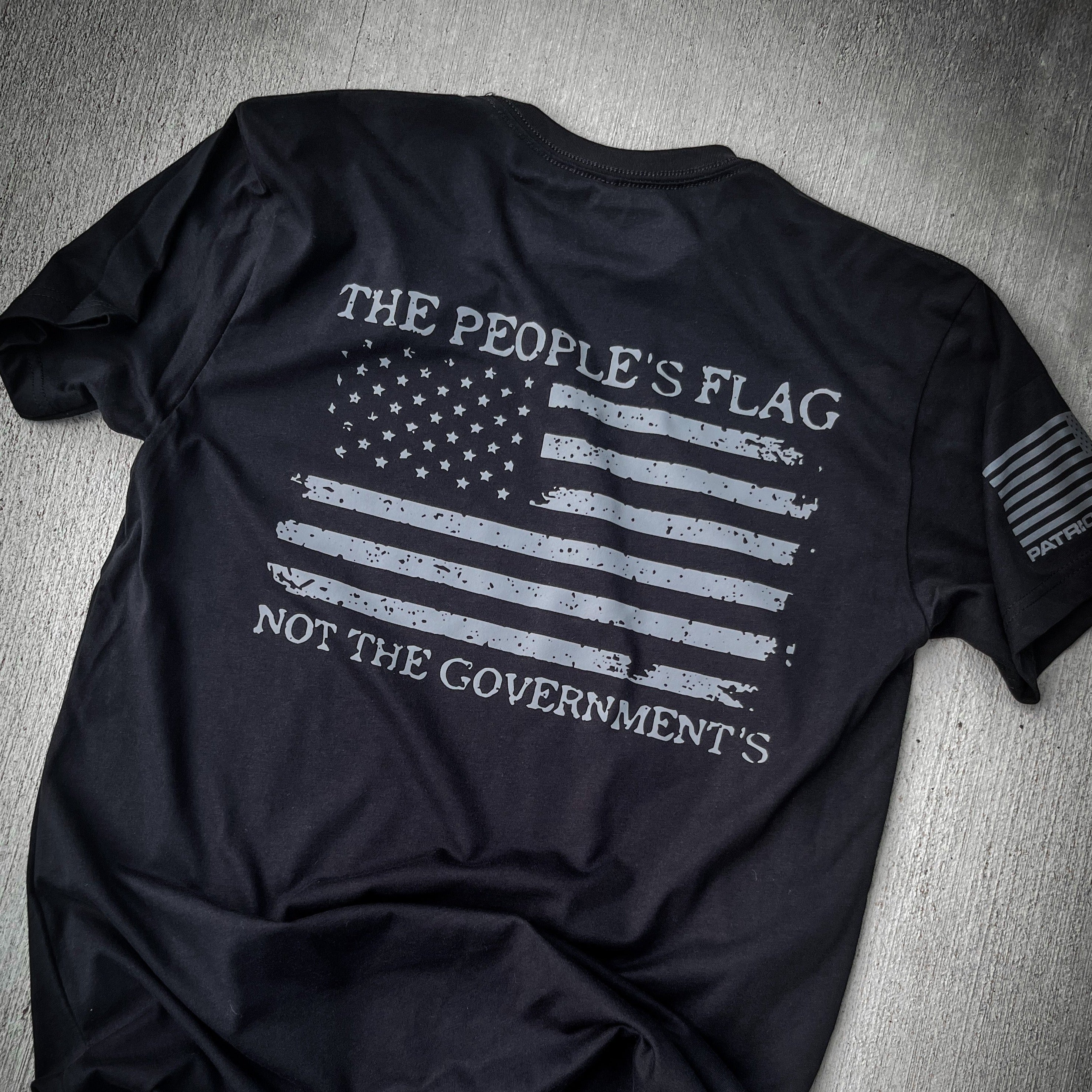 The People's Flag; Not The Government's T-Shirt