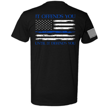 It Offends You Until It Defends You T-Shirt